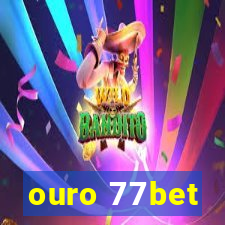 ouro 77bet